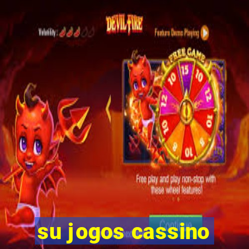 su jogos cassino